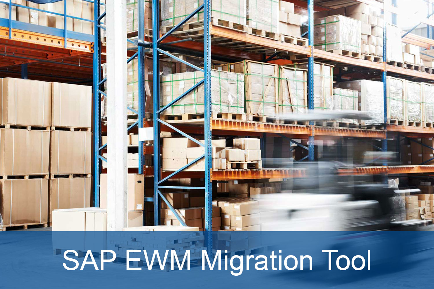 SAP EWM migration tool