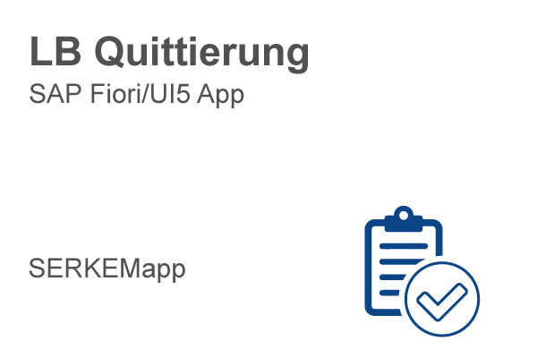 SAP Fiori SERKEMapp LB Quittierung